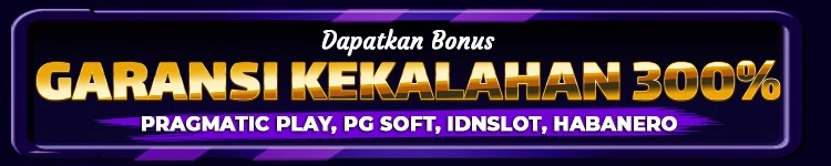 BONUS NEW GARANSI KEKALAHAN 300%